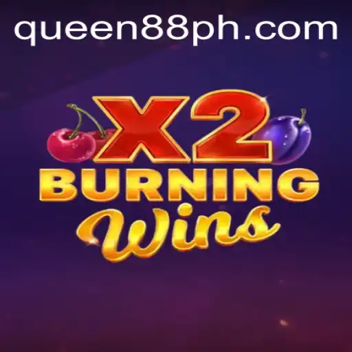 Discover the Exciting World of BurningWinsX2 with a Twist of Queen88