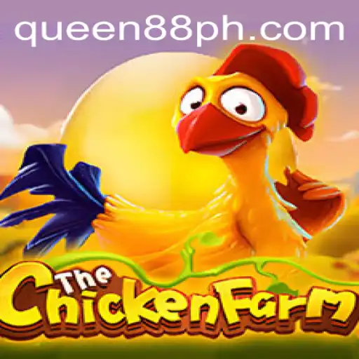 Exploring the Exciting World of ChickenFarm and Queen88