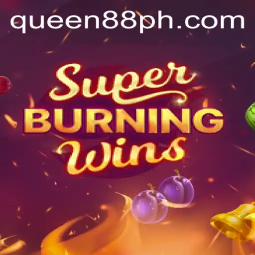 Exploring SuperBurningWins in Connection with Queen88 Casino
